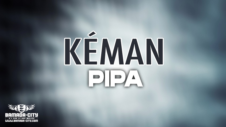 PIPA - KÉMAN - Prod by COOL B