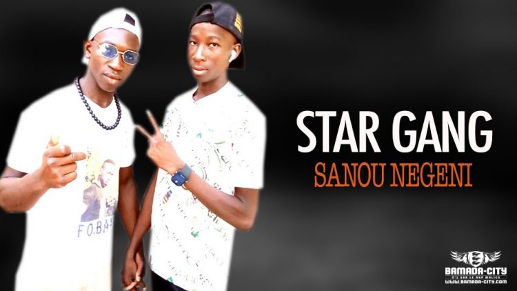 STAR GANG - SANOU NEGENI - Prod by DJELIMADI MUSIC