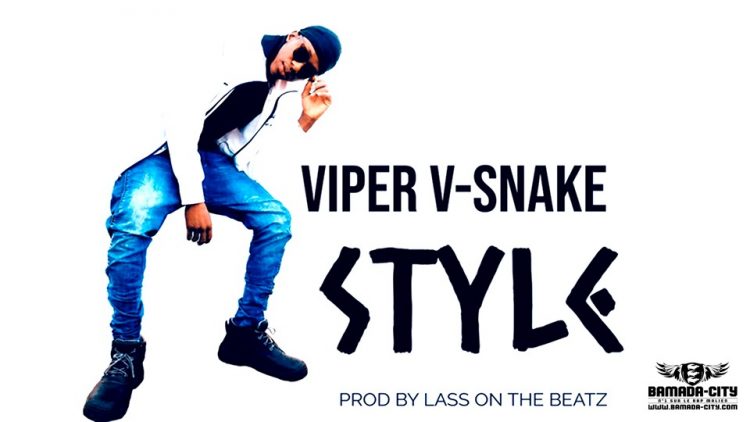VIPER V-SNAKE - STYLE - Prod by LASS ON THE BEATZ
