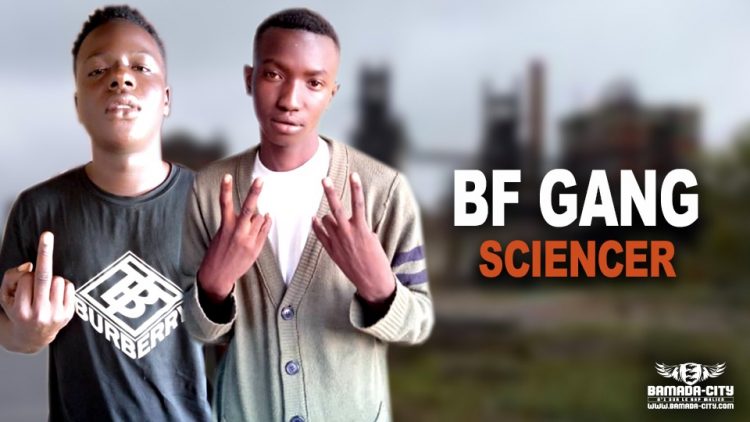 BF GANG - SCIENCER - Prod by MORGANE MUSIC