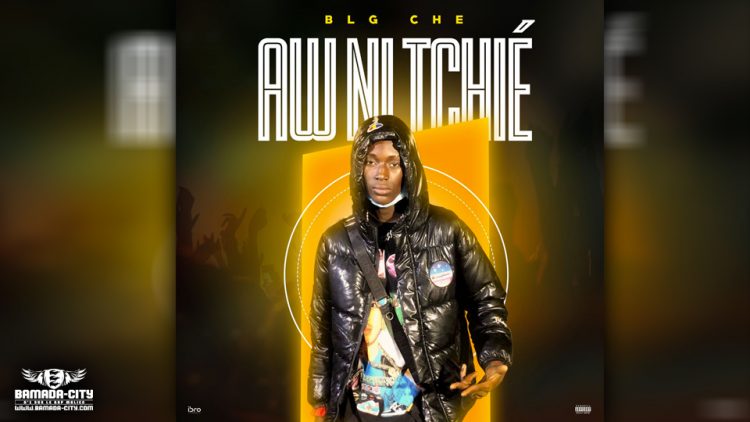 BLG CHE - AW NI TCHIÉ - Prod by YOUNG MOH IZI