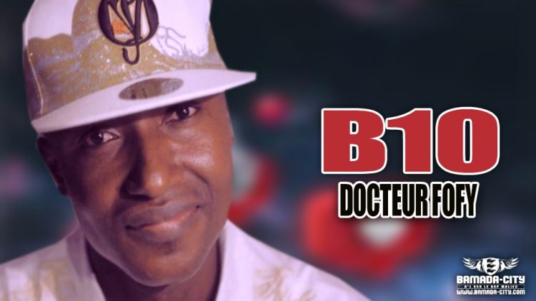 DOCTEUR FOFY - B10 - Prod by WÔYÔ FAMILY & SCOTTY MUSIC