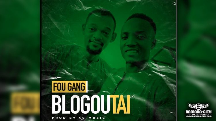 FOU GANG - BLOGOU TAI - Prod by 4G MUSIC