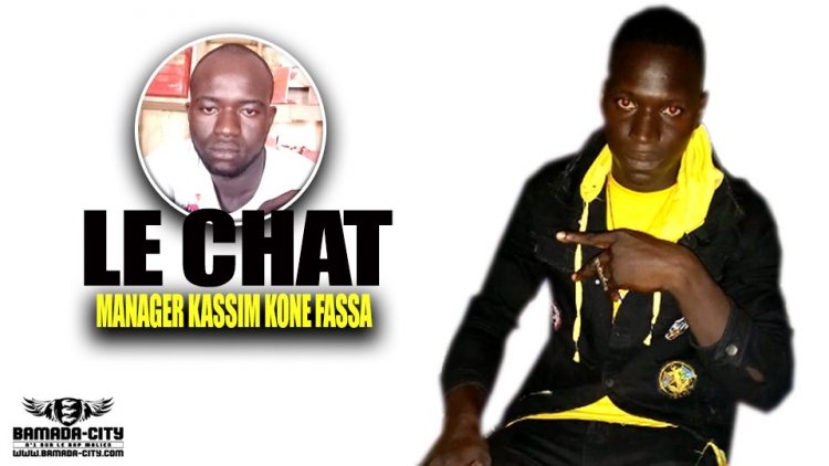 LE CHAT - MANAGER KASSIM KONE FASSA - Prod by S ONE