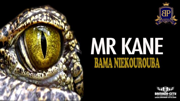 MR KANE - BAMA NIEKOUROUBA - Prod by BP RECORDZ