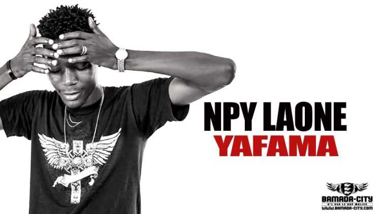 NPY LAONE - YAFAMA - Prod by FRANÇAIS BEAT