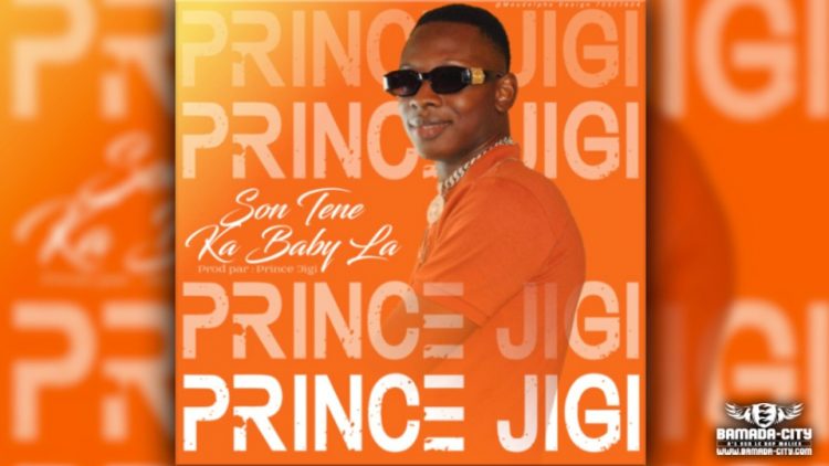 PRINCE JIGI - SON TENE KA BABY LA - Prod by PRINCE JIGI