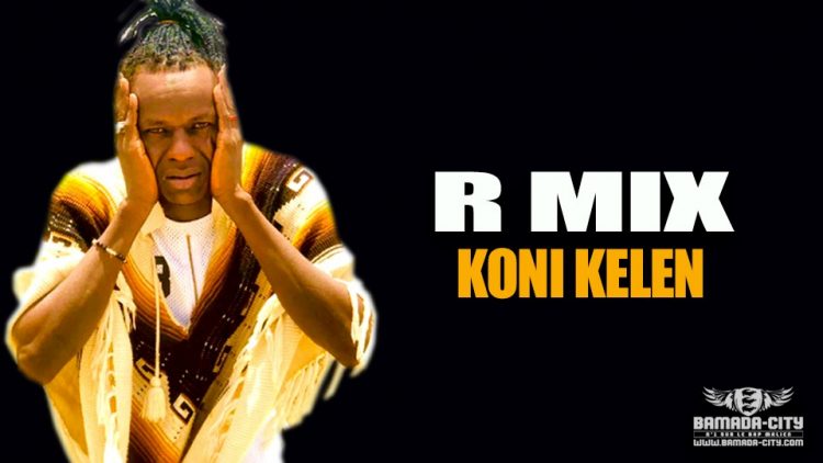 R MIX - KONI KELEN - Prod by LVDS