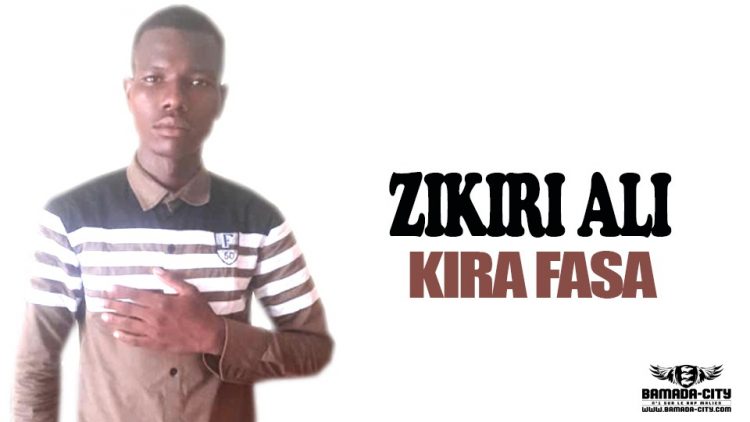 ZIKIRI ALI - KIRA FASA - Prod by LEPE MUSIC