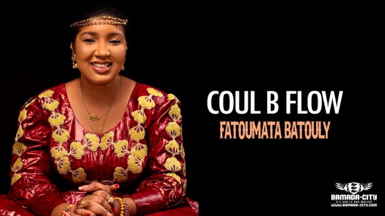 COUL B FLOW - FATOUMATA BATOULY - Prod by FRANSAI BEAT