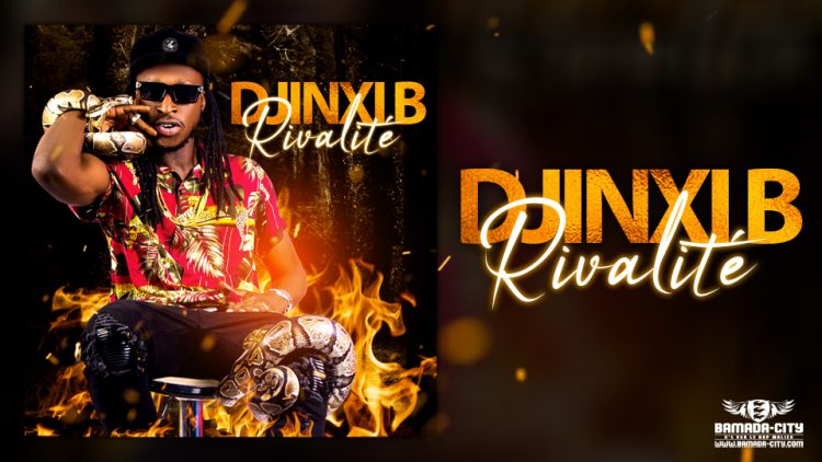 DJINXI B - RIVALITÉ - Prod by LVDS