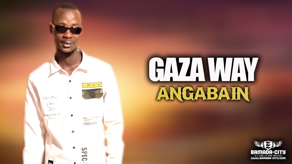 GAZA WAY - ANGABAIN - Prod by DALASI RECORDS