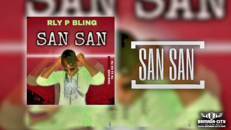 R LY P BLING - SAN SAN - Prod by PHÉNOMÈNE