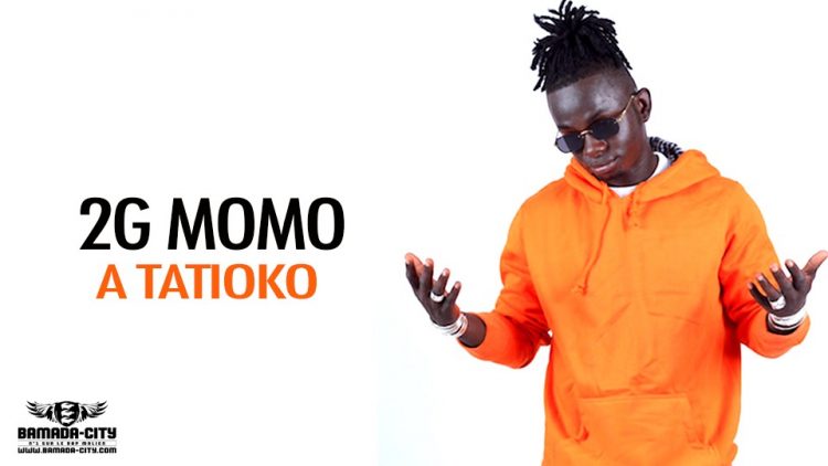 2G MOMO - A TATIOKO - Prod by BAKOZY BEAT