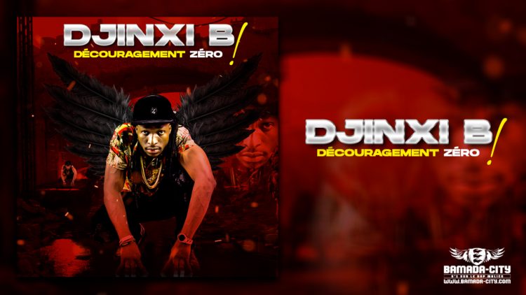 DJINXI B - DÉCOURAGEMENT ZÉRO - Prod by BACKOZY BEATZ