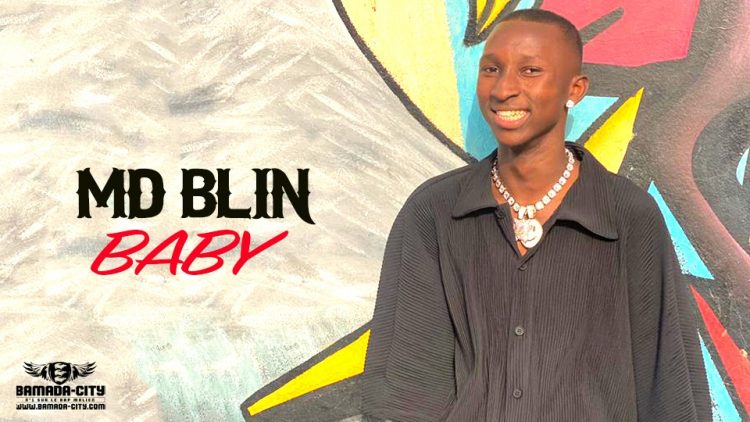 MD BLIN - BABY - Prod by PIZARRO (BAMADA CITY)