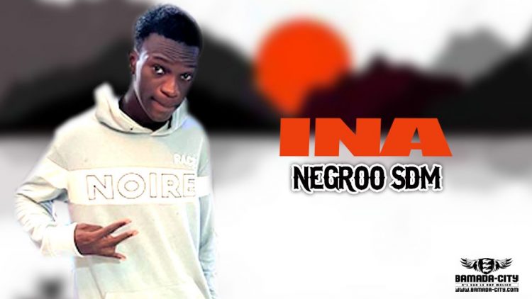 NEGROO SDM - INA - Prod by M OZI