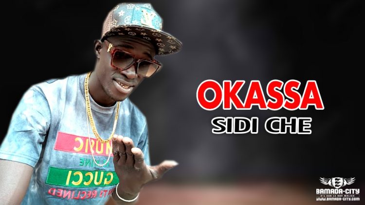 SIDI CHE - OKASSA - Prod by WIZZ KAFFRI