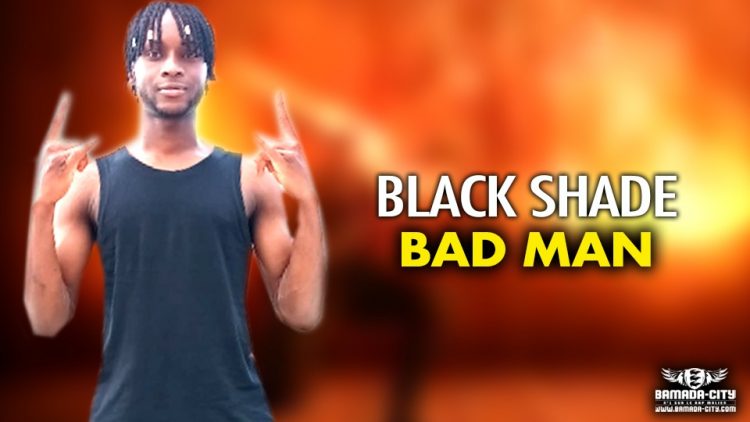 BLACK SHADE - BAD MAN - Prod by K7 Prod