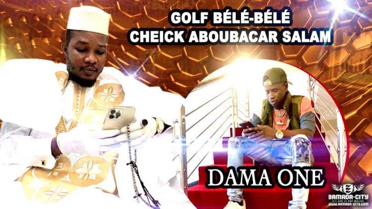 DAMA ONE - CHEICK SALAM FASSA (GOLF BÉLÉ BÉLÉ) - Prod by JOKER ON THE BEAT