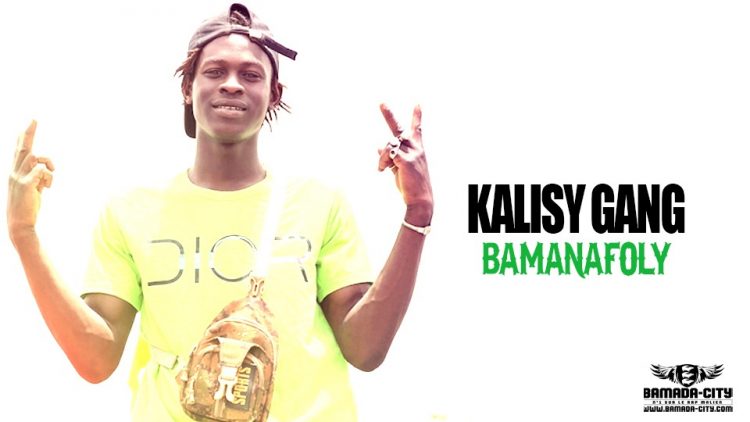 KALISY GANG - BAMANAFOLY - Prod by KD BEAT