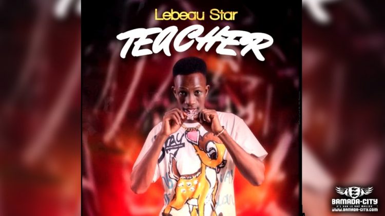 LE BEAU STAR - TEACHER - Prod by LVDS