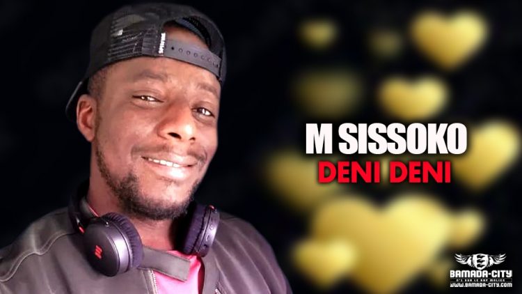 M SISSOKO - DENI DENI - Prod by DUYA RECORDS