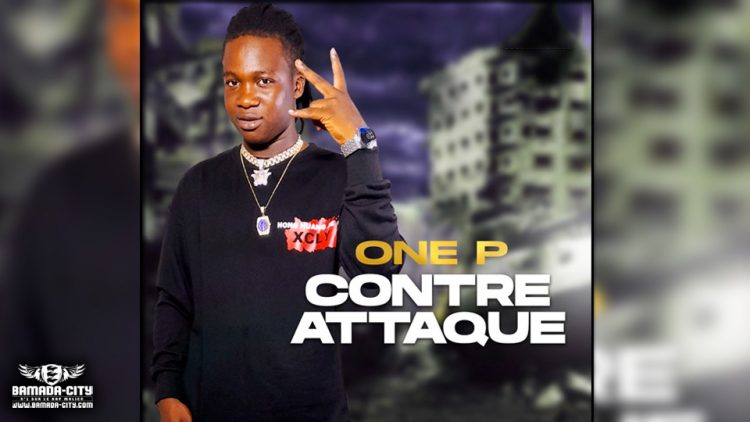 ONE P - CONTRE ATTAQUE - Prod by LK MUSIC
