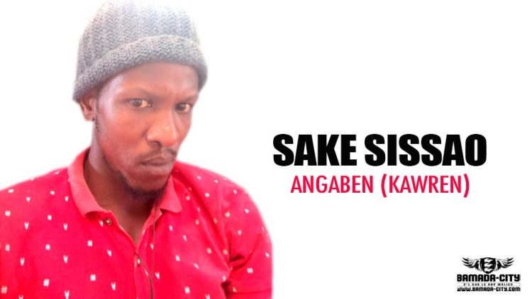 SAKE SISSAO - ANGABEN (KAWREN) - Prod by SIDNÉ