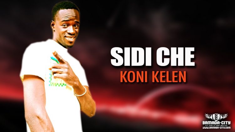 SIDI CHE - KONI KELEN - Prod by WIZ KAFFRI