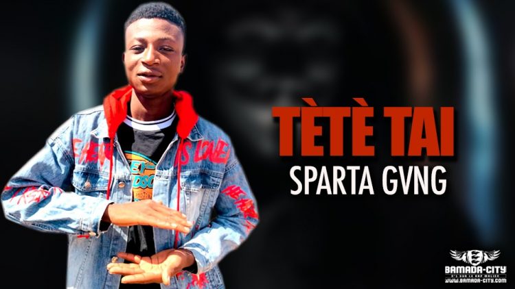 SPARTA GVNG - TÈTÈ TAI - Prod by AFRICA PROD