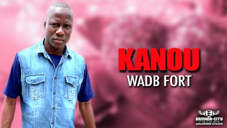 WADB FORT - KANOU - Prod by DJELAFA PROD