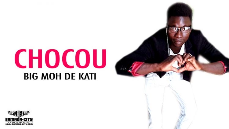 BIG MOH DE KATI - CHOCOU - Prod by WIZ KAFFRI