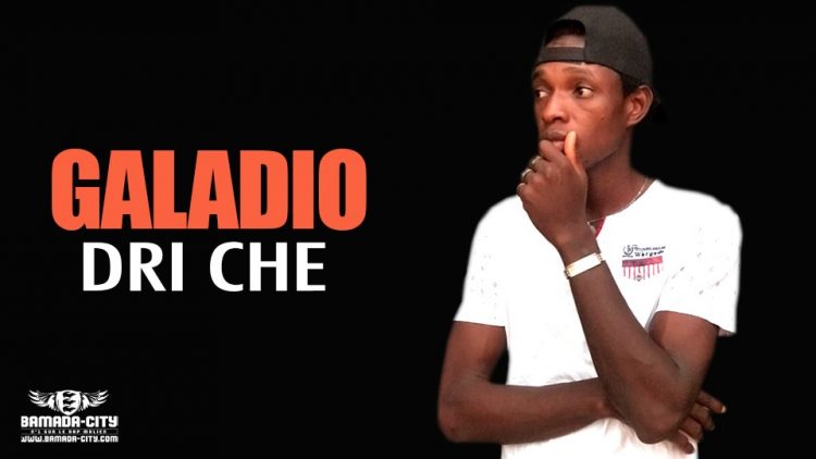 DRI CHE - GALADIO - Prod by BAKOZY BEAT