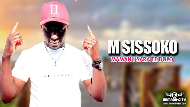 M SISSOKO - MAMAN I SARA TE BOLO - Prod by DOUYA RECORDS