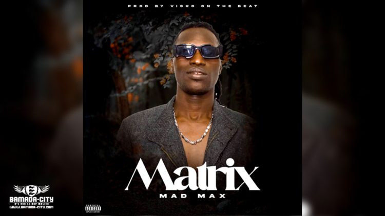 MAD MAX - MATRIX - Prod by VISKO