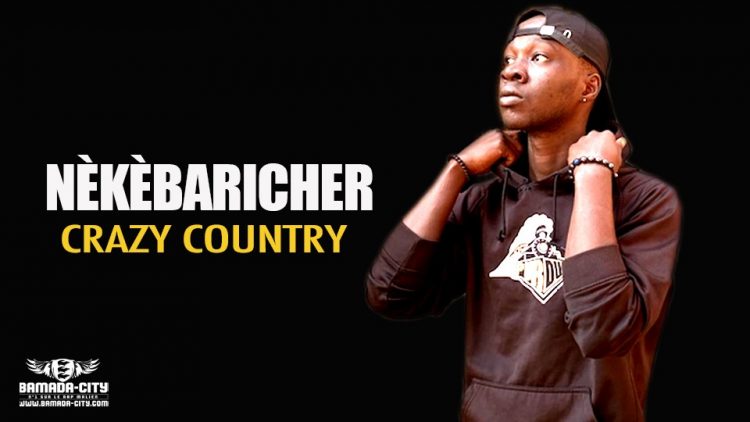 NÈKÈBARICHER - CRAZY COUNTRY - Prod by MISTER COOL