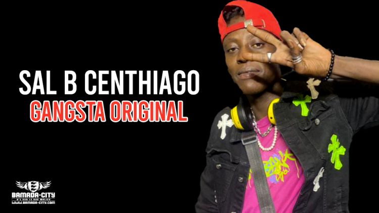 SAL B CENTHIAGO - GANGSTA ORIGINAL - Prod by BAKOZY BEATZ