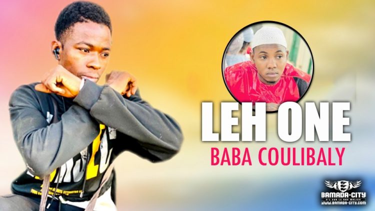 LEH ONE - BABA COULIBALY - Prod by POTTER QUALITÉ