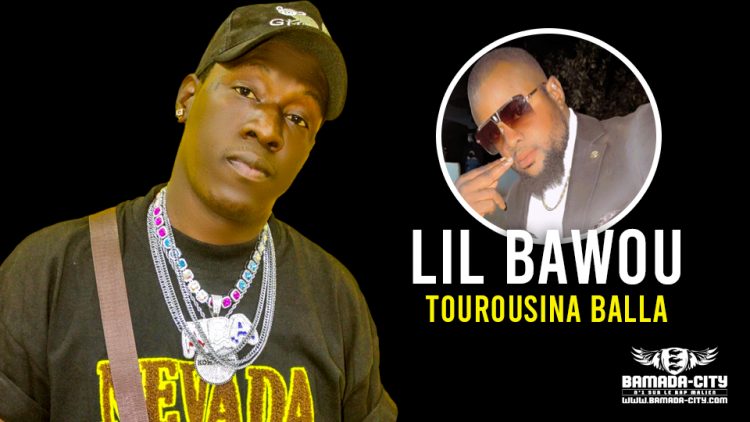 LIL BAWOU TOUROUSINA BALLABA BAMADA CITY