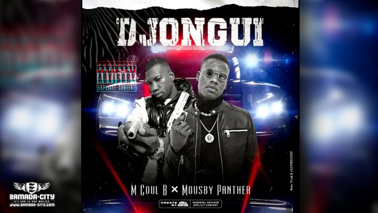 MOUSBY PANTHER Feat. M COUL B - DJONGUI - Prod by DIAZ B