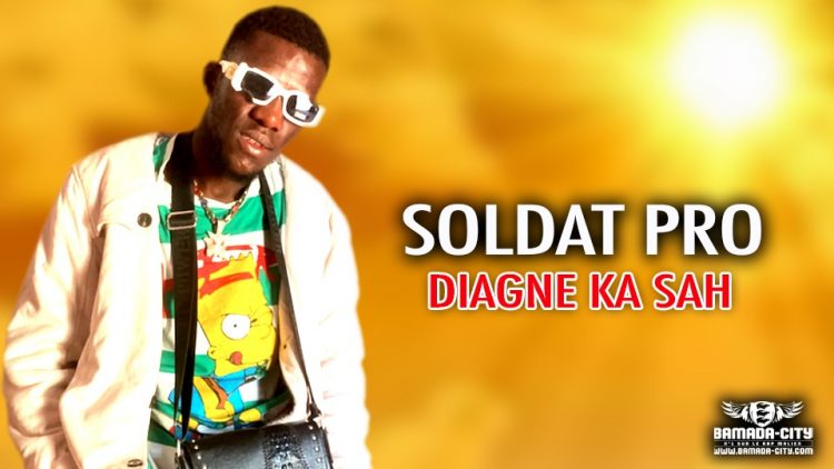 SOLDAT PRO - DIAGNE KA SAH - Prod by YEBISKO