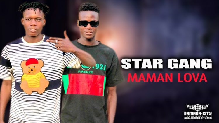 STAR GANG - MAMAN LOVA - Prod by DIAHADI MUSIC