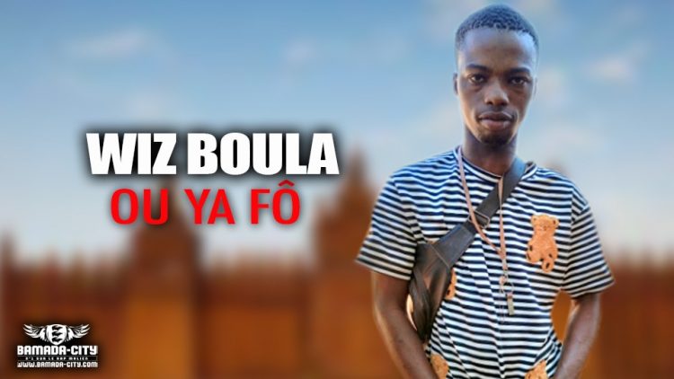 WIZ BOULA - OU YA FÔ - Prod by GASPA ONE MUSIC