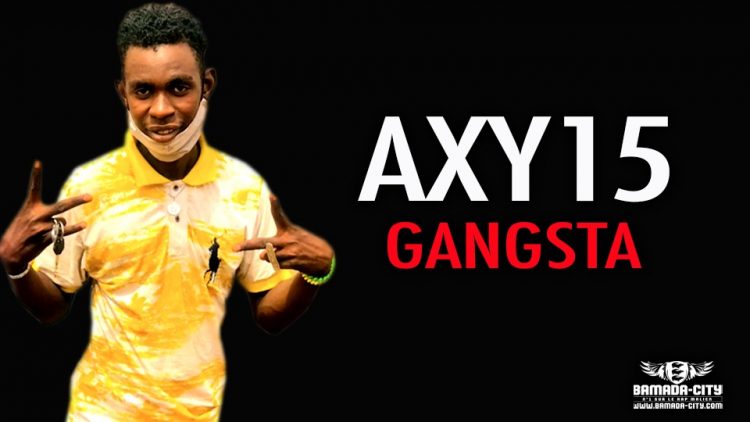 AXY15 - GANGSTA - Prod by LAFIA PROD
