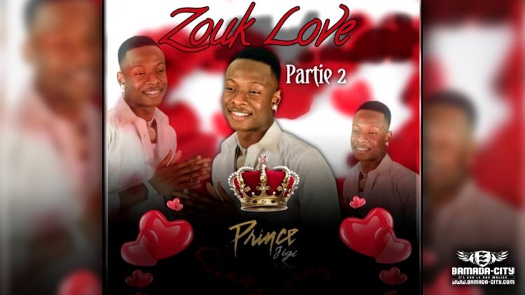 PRINCE JIGI - ZOUK LOVE PARTIE 2 - Prod by PRINCE JIGI