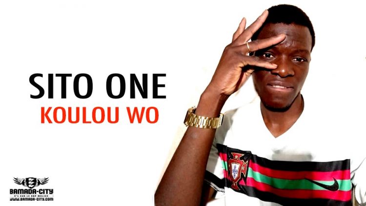 SITO ONE - KOULOU WO - Prod by MAD PROD