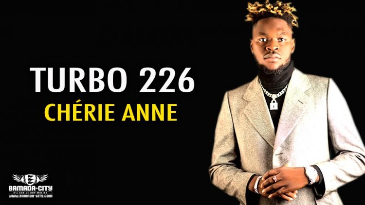 TURBO 226 - CHÉRIE ANNE - Prod by CHARLIE KAMIKAZ