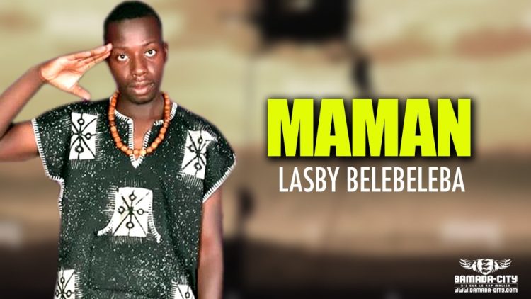 LASBY BELEBELEBA - MAMAN - Prod by ABEN Z