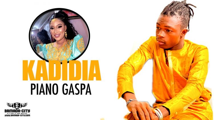 PIANO GASPA - KADIDIA - Prod by HOT MUSIC